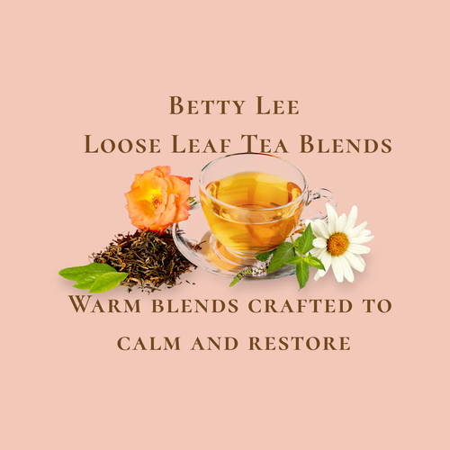 Betty Lee's Loose Leaf Tea Blends